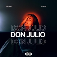 DON JULIO (feat. SLUDDY JUGOD) - Single - King Bankz