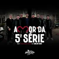 Amor da 5ª Serie — Banda Estacao 3