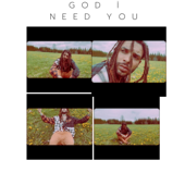 God i need you
