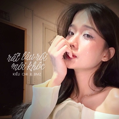 Rất Lâu Rồi Mới Khóc - Single
