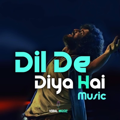 Viral Music - Dil De Diya Hai music