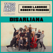 Disarliana (feat. Chino Laborde & Roberto Minondi)