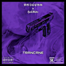Trancane (feat. hellkidx) BR1CEA9