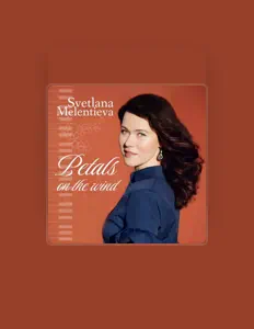 Posłuchaj wykonawcy Svetlana Melentieva, obejrzyj teledyski, przeczytaj biografię, zobacz daty tras koncertowych i nie tylko!