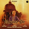 Nawaaz Do - Single