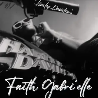 Harley Davidson - Single by Faith Gabri'elle album reviews, ratings, credits