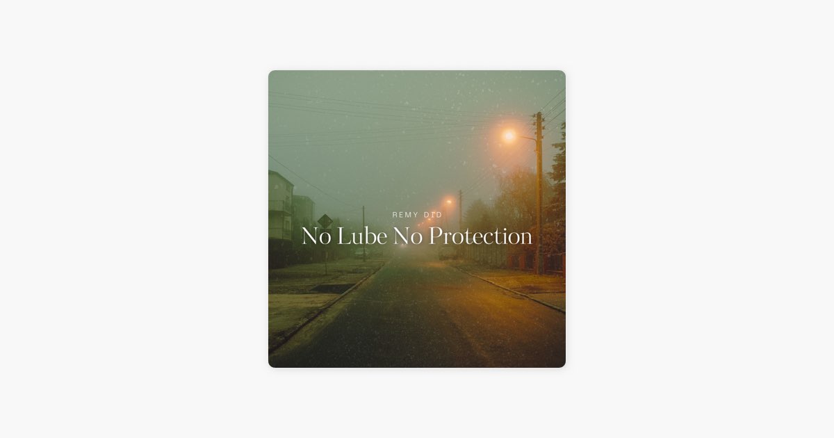 no lube no protection copypasta