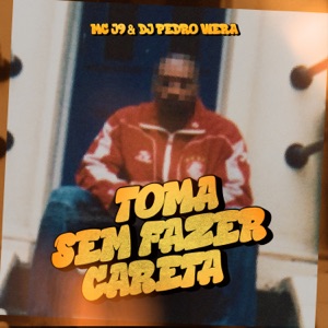 Toma Sem Fazer Careta