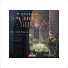 Auf leisen Sohlen: Die größten Fälle von Scotland Yard 2