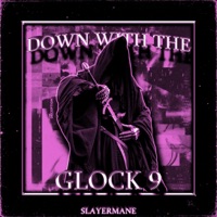 DOWN WITH THE NINE - Single - SLAYERMANE