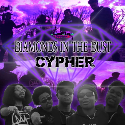 Diamonds in the Dust Cypher (feat. Dan,obey, Syir, L.A. Locedup, Garnett & L-Kwon) - Single