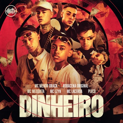 Dinheiro (feat. Mc Lzyn, Plvco & Mc Mesquita) - Single