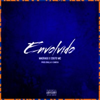 Envolvido (feat. Canosa) - Single - mc magrauu & Couto MC