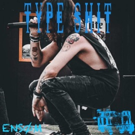 Type Shit ENSØM