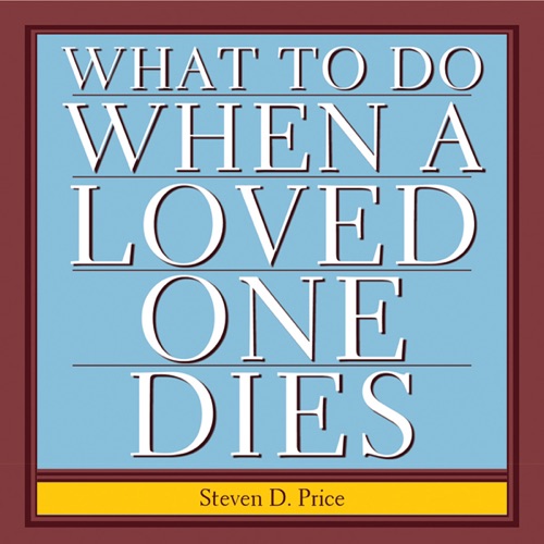 What to Do When a Loved One Dies: Taking Charge at a Difficult Time (Unabridged) cover