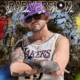 La vida se nos va (feat. Fx-M Black Beats) [Rap Version] Nando Esteban