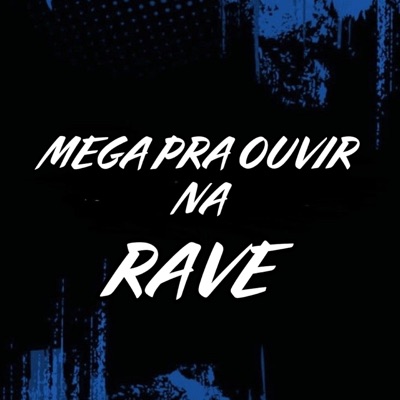 MEGA PRA OUVIR NA RAVE (feat. Mc Lekão) - Single