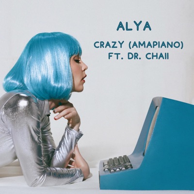 Crazy (Amapiano) (feat. Dr. Chaii) - Single