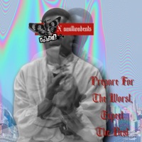 Prepare For The Worst, Expect The Best (feat. Amillionbeats) - EP - a.K.aye