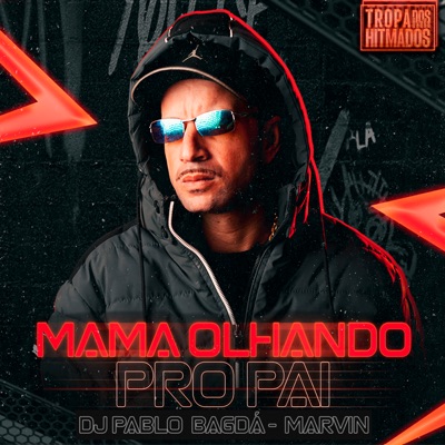 Mama Olhando pro Pai - Single