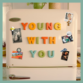 Young with You