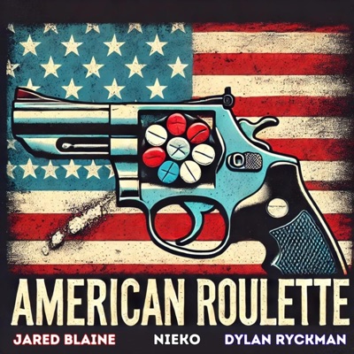 American Roulette (feat. Nieko & Dylan Ryckman) - Single