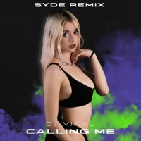 Calling Me (SYDE Remix) - Single - Dj Vianu