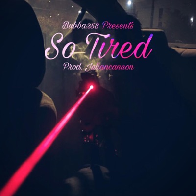 So Tired - Single