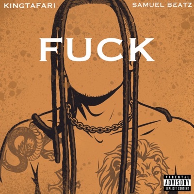 FUCK (feat. King Tafari) - Single