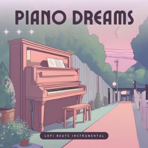 Piano Dreams: Lofi Music for Concentration