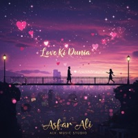 Love Ki Dunia | Romantic Universe Song 2025 | Asfar Ali Music Studio | Bollywood Love Anthem - Single - Asfar Ali Music