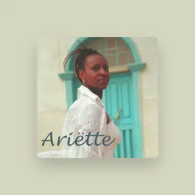 Listen to Aríëtte, watch music videos, read bio, see tour dates & more!