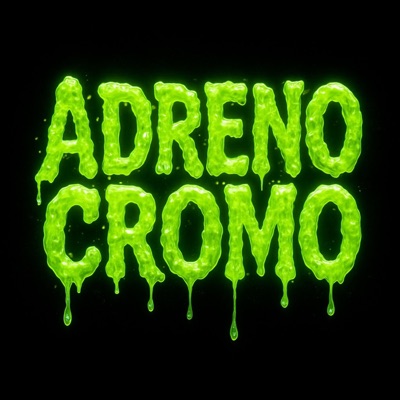 Adrenocromo (feat. Kyrie, Kidu & Deivi Pv) - Single