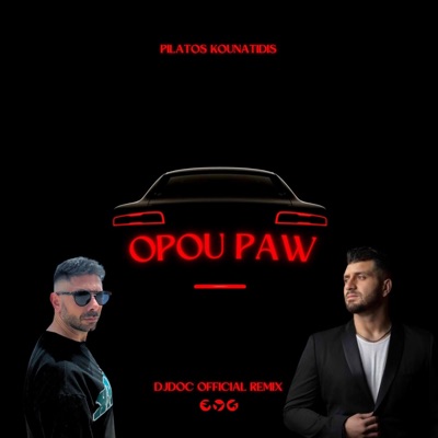 Opou Pao Opou Pao (DJDOC Remix Official) - Single