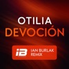 Devocion (Remix Ian Burlak Radio Edit)