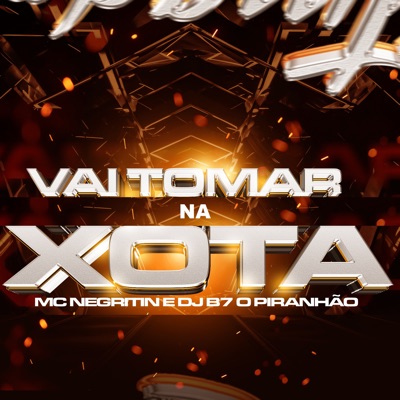 Vai Tomar na Xota - Single