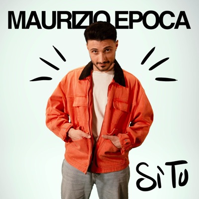 Si tu - Maurizio Epoca