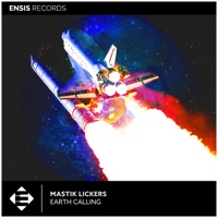 Earth Calling - Single - Mastik Lickers
