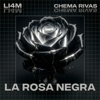 LA ROSA NEGRA - Single - LI4M & Chema Rivas