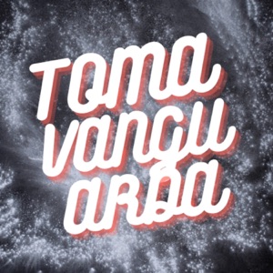 TOMA VANGUARDA - EP