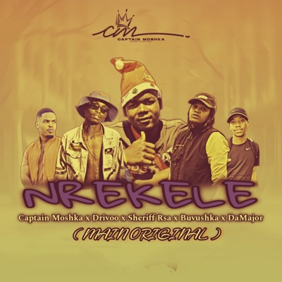 Nrekele (feat. Drivoo, Sheriff Rsa, Buvushka & DaMaj0r) - Single