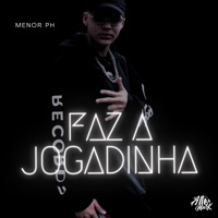 Faz a Jogadinha - Single - MENOR PH & dj Alle Mark