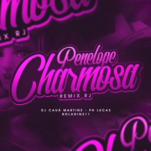 Penélope Charmosa (Versão RJ) [feat. Boladin 211]