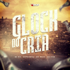 Glock do Cria (feat. DJ ITIN)