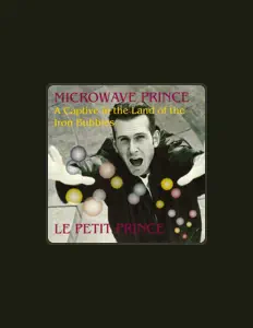 Listen to Microwave Prince, watch music videos, read bio, see tour dates & more!