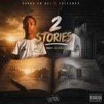 2 Stories (feat. Sayde FB Rejx & OEDJ Darren) - Single