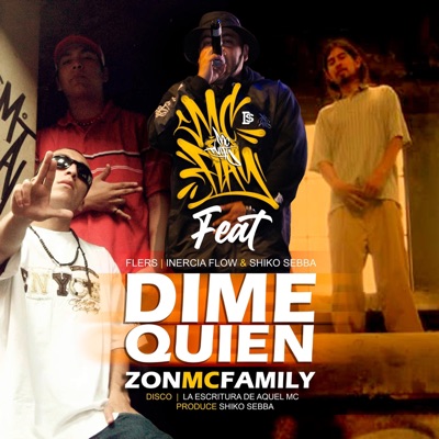 Dime Quien (MC Flay) (feat. Flers, Inercia Flow, Shiko Sebba & Produce Shiko Sebba) - Single