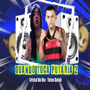 Quando Toca Putaria 2