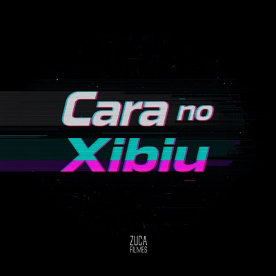 Cara no Xibiu - Single