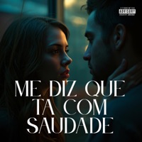 Me Diz Que Ta Com Saudade - Single - Mc Rennan, 404FUNK & DJ Matheus MPC